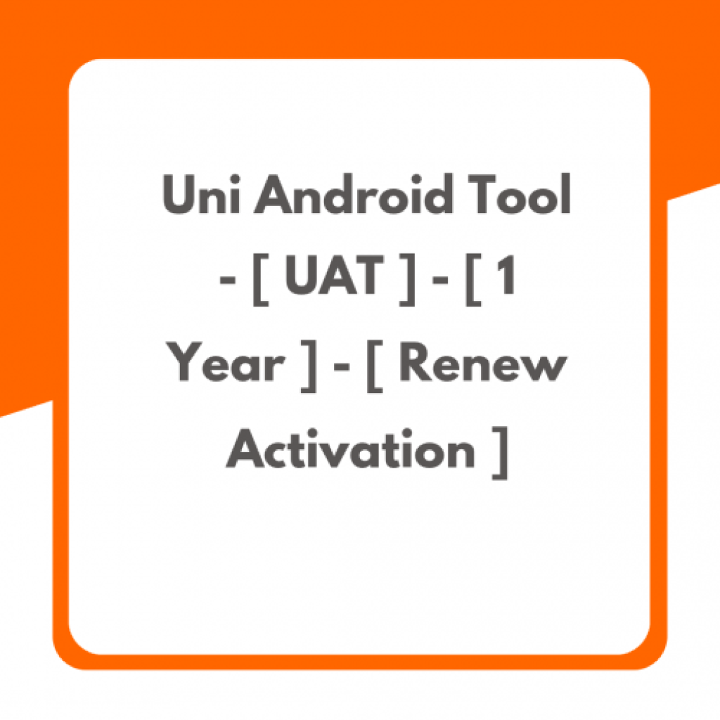 Uni Android Tool - [ UAT ] - [ 1 Year ] - [ Renew Activation ] Price in ...