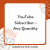 YouTube Subscriber – Any Quantity